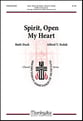 Spirit, Open My Heart SATB choral sheet music cover